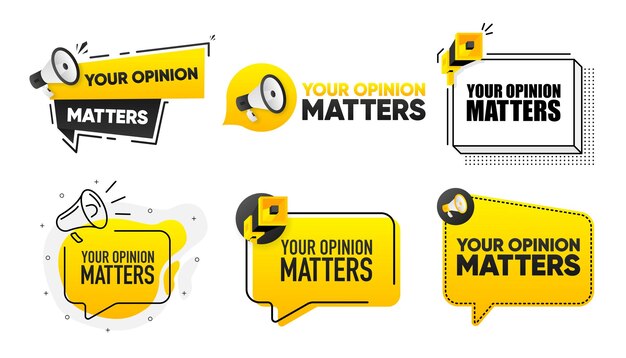 Your Opinion Matters Megaphone label collection with text Marketing and promotion Vector