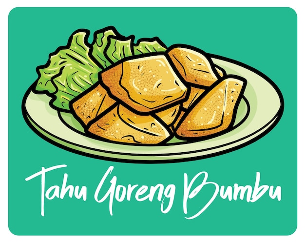 Vector yummy tahu goreng bumbu a traditional snack from indonesia