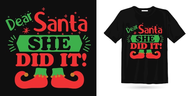 Ze deed het kerst t-shirt ontwerp, kerst grafisch t-shirt ontwerp vector. kerstman, vrolijk