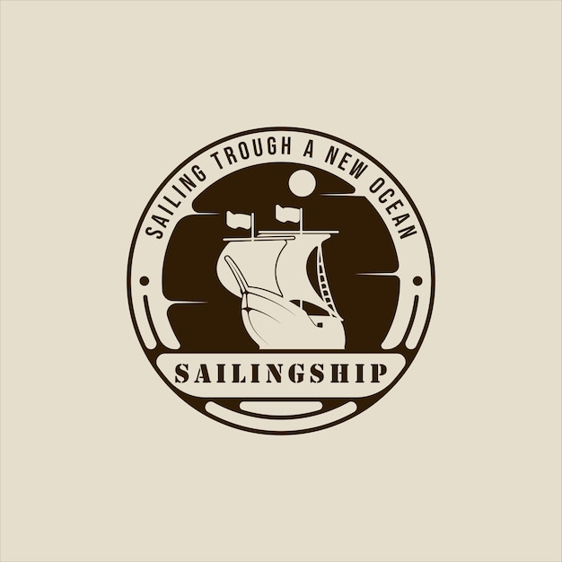 Zeilschip logo vintage vector illustratie sjabloon pictogram grafisch ontwerp retro mariene boot teken of symbool voor print tshirt concept reizen bedrijf met cirkel badge en typografie