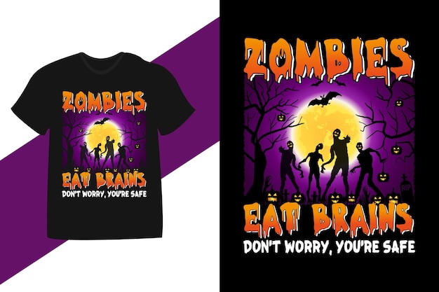 Zombies eten hersens, maak je geen zorgen, je bent veilig Halloween-t-shirtontwerp