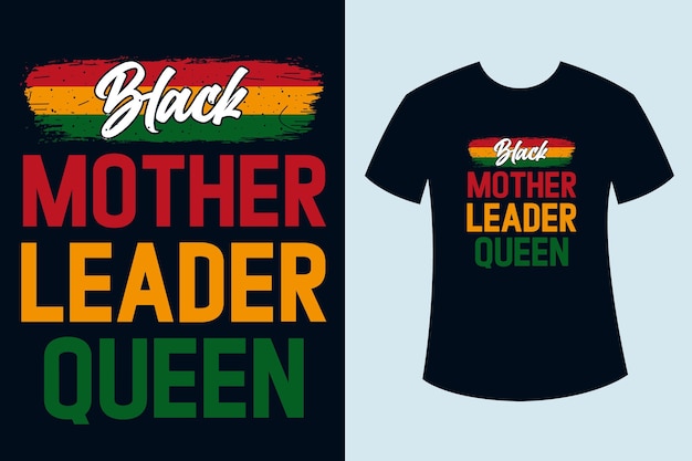 Zwarte moeder leider koningin t-shirt ontwerp, zwarte t-shirt vectorafbeelding