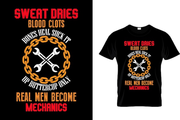 Vector zweet droogt bloedstolsels botten genezen zuig het op... - mechanic t shirt design