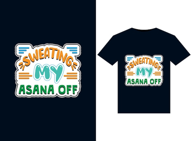 ZWEET MIJN ASANA UIT T-Shirts ontwerp