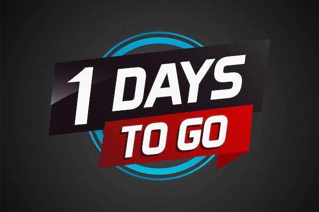 1 day to go word concept vector illustration with ribbon and 3d style for use landing page template