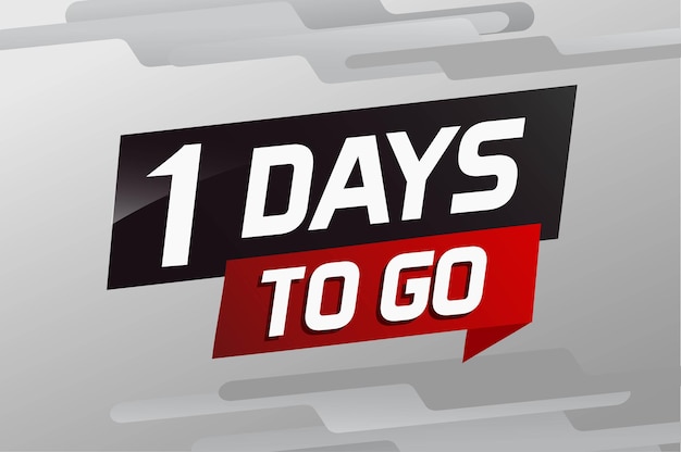 1 day to go word concept vector illustration with ribbon and 3d style for use landing page template