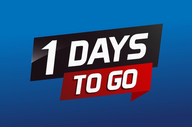 1 day to go word concept vector illustration with ribbon and 3d style for use landing page template