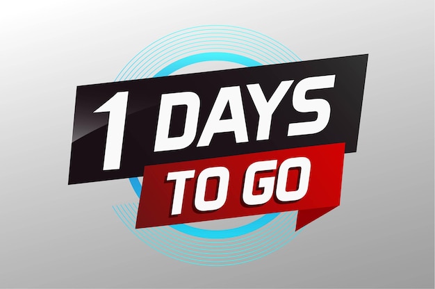1 day to go word concept vector illustration with ribbon and 3d style for use landing page template