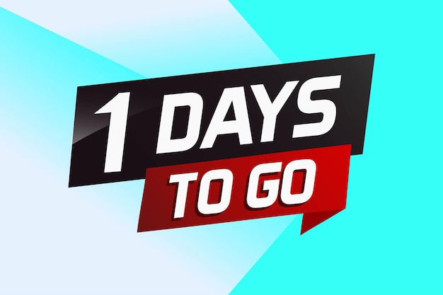 1 day to go word concept vector illustration with ribbon and 3d style for use landing page template
