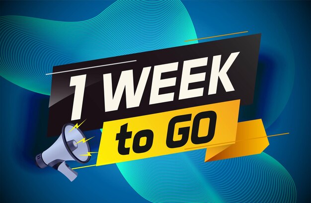 1 week to go word concept vector illustration with megaphone and 3d style for use landing page