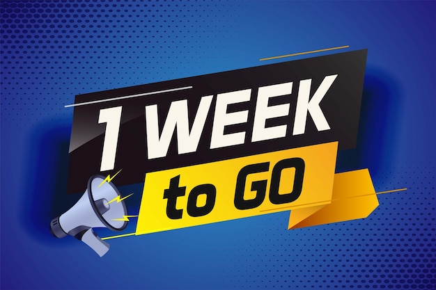 1 week to go word concept vector illustration with megaphone and 3d style for use landing page