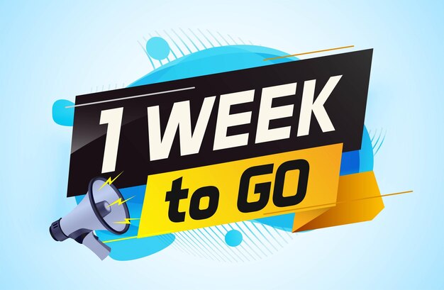 1 week to go word concept vector illustration with megaphone and 3d style