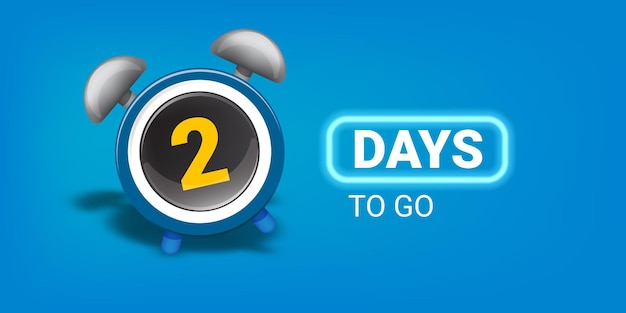 2 days to go banner design template