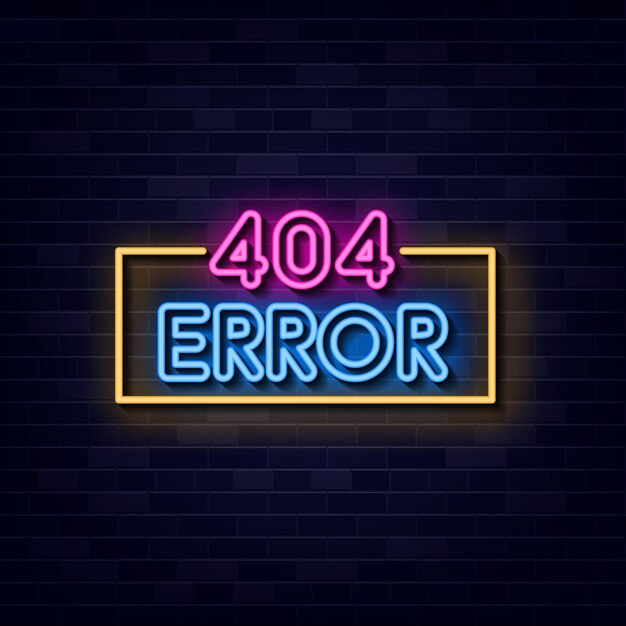 404 Error Neon Text Vector Neon Sign Symbol Light banner Light art