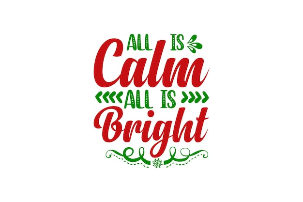 all is calm all is bright vector file