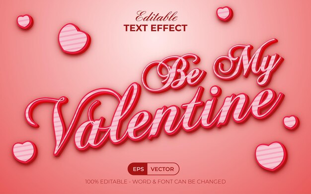 Be my valentine text effect style. Editable text effect.