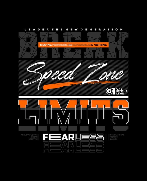 Break limits typography apparels design slogan Abstract design vector print illustration