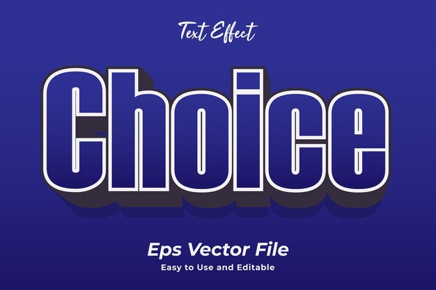 Choice Text effect Easy to use editable Premium vector