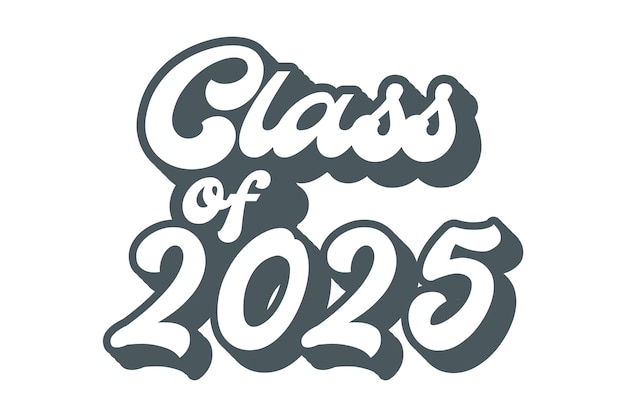 Class of 2025 typography design vector Text for design congratulation event Tshirt party