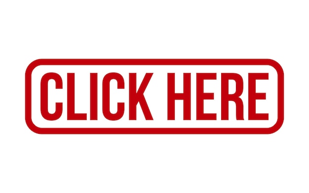 Click Here Rubber Stamp Seal Vector