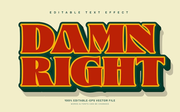 Damn right editable text effect template