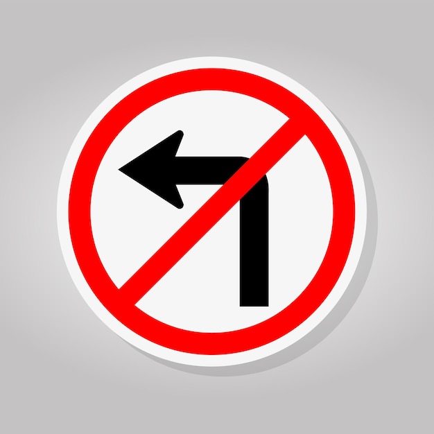 Do Not Turn Left Traffic Road Sign Isolate On White BackgroundVector Illustration