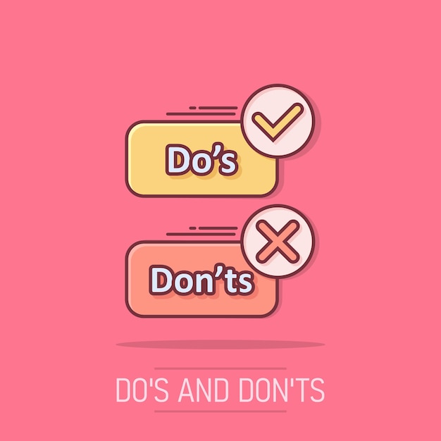 dos and donts sign icon in comic style like unlike vector cartoon illustration on isolated background yes no business concept splash effect