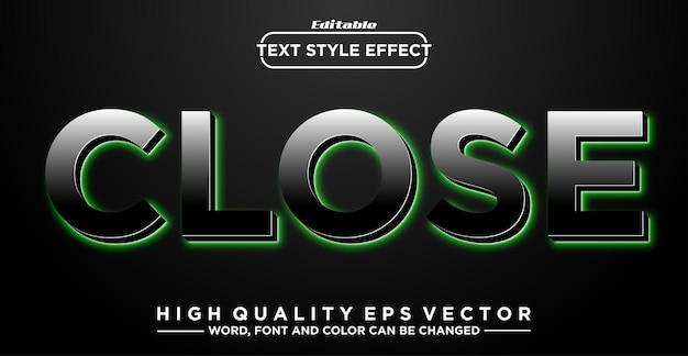editable close text effect in glowing neon green style