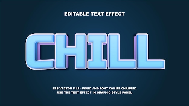 Editable Text Effect Chill 3D Vector Template
