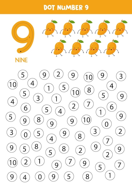 Find and dot number nine Learning number 9 with cute mangos Educational worksheet
