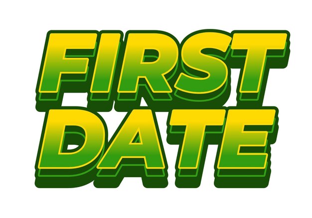 First date Text effect in 3D style with modern colors