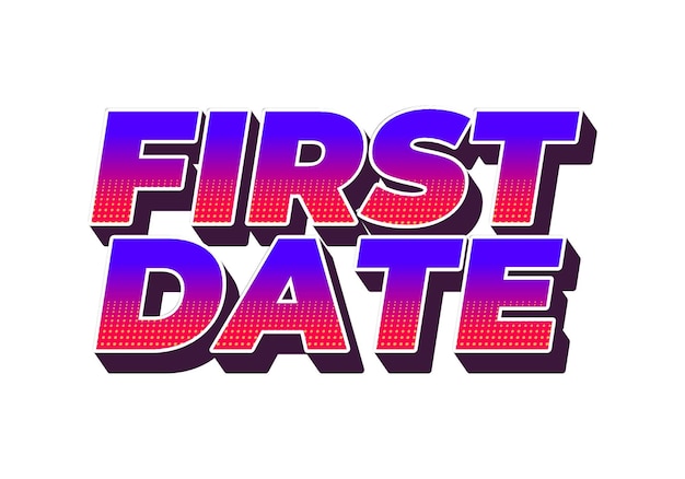 First date Text effect in 3D style with modern colors