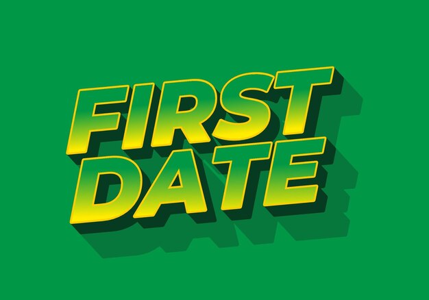 First date Text effect in 3D style with modern colors