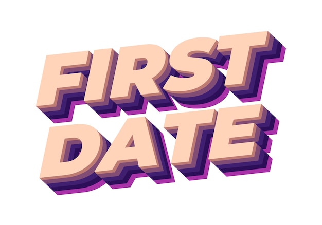 first date text effect in 3d style with modern colors