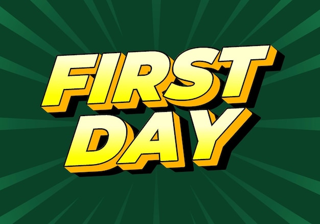 First day Text effect in 3D style with modern colors