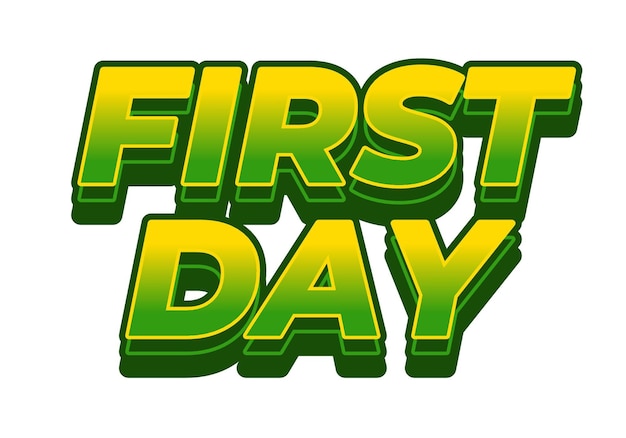 First day Text effect in 3D style with modern colors