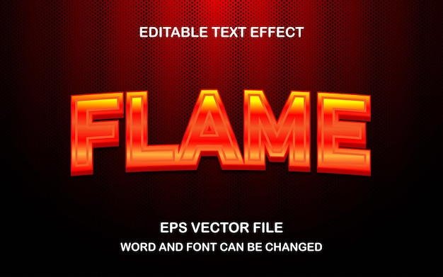 Flame editable tect effect design