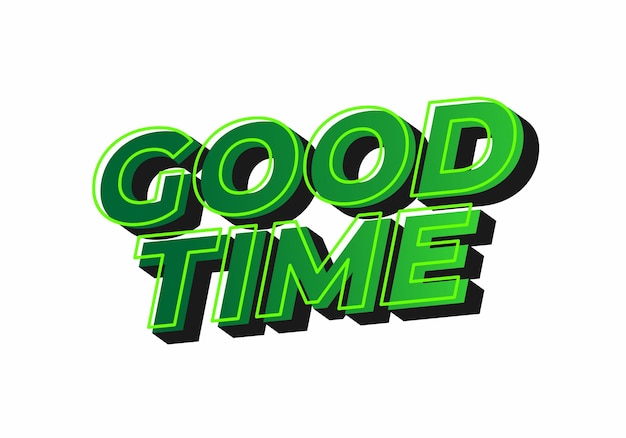 good time text effect in modern colors with 3d look effect