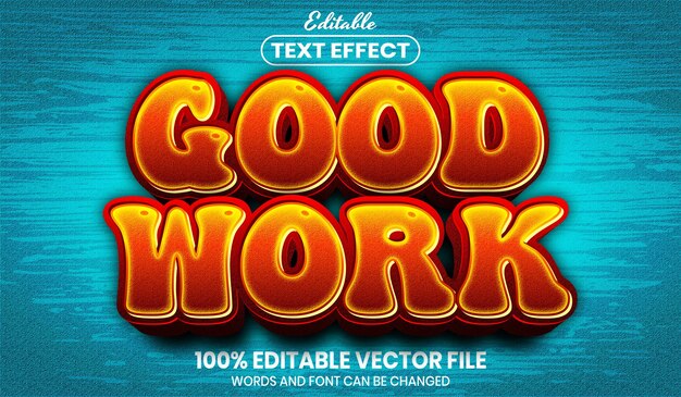 good work text, font style editable text effect