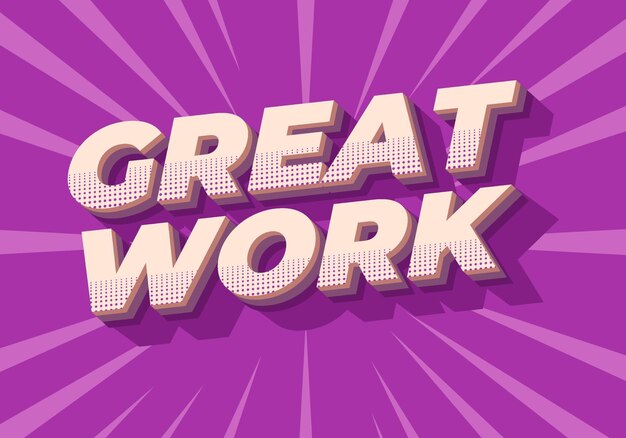 great work text effect in 3d style with good colors