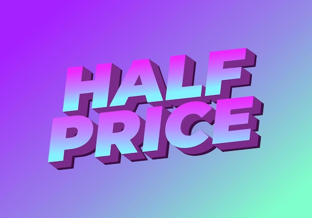 half price text effect with good colors 3d style
