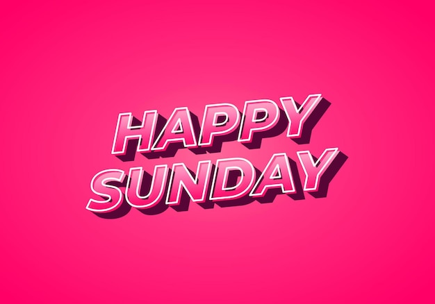 Happy sunday Text effect in 3D effect with eye catching color