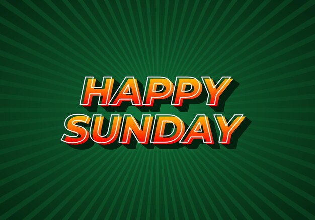 happy sunday text effect in 3d effect with eye catching color
