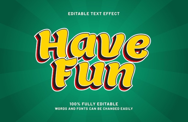 have fun editable text effect in simple text style