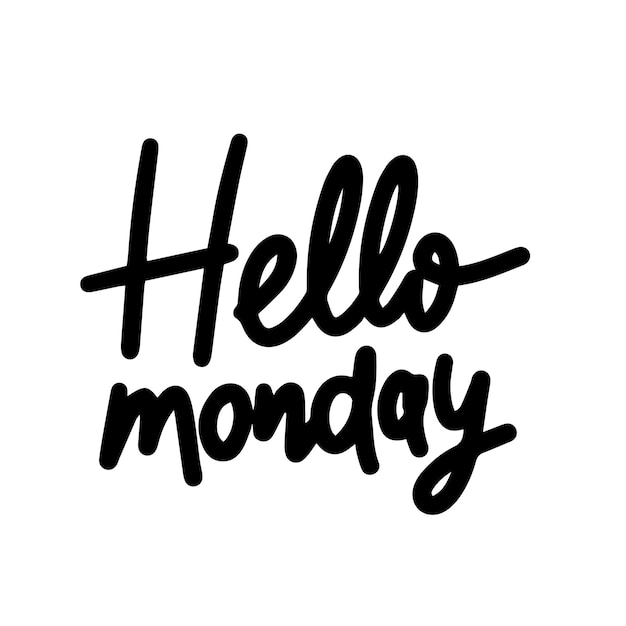 Hello Monday text banner on transparent background Hand drawn vector art