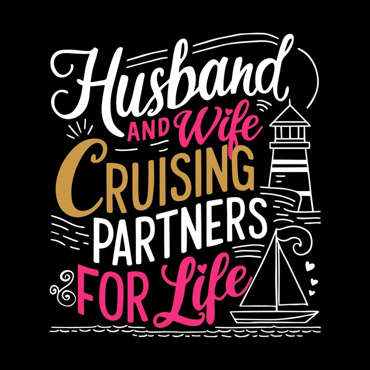 Husband And Wife Cruising Partners For Life Typography Tshirt Design Vector Illustration Tee