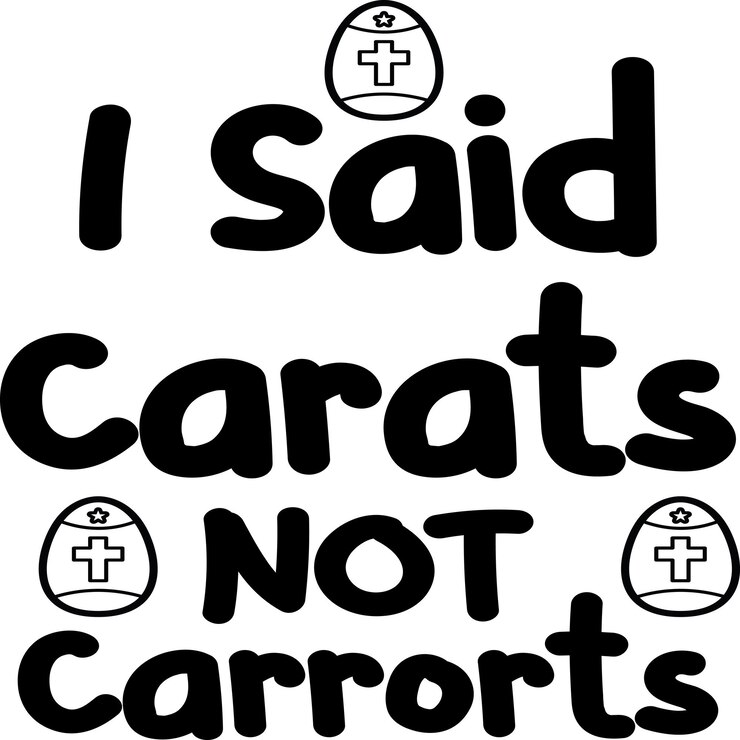 Vektör i said carats not carrorts