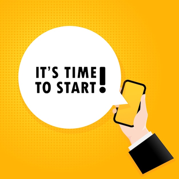 it s time to start. smartphone with a bubble text. poster with text it s time to start. comic retro style. phone app speech bubble. 