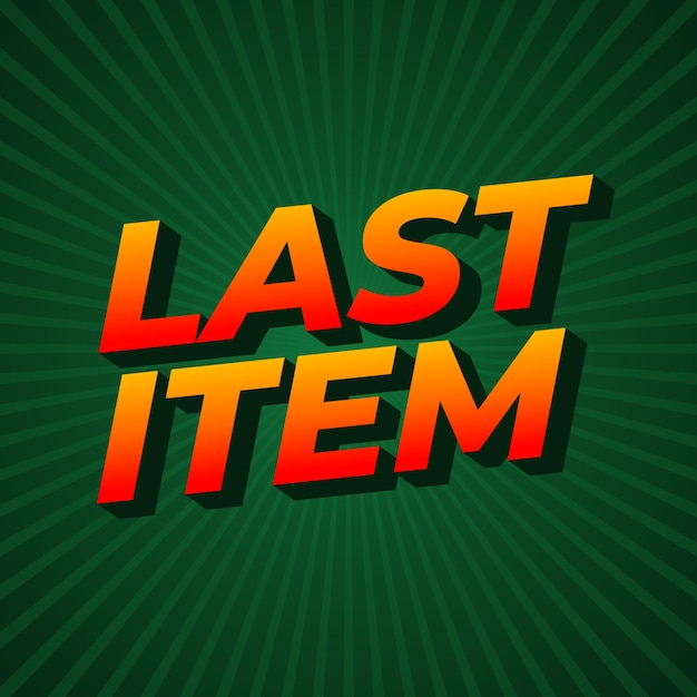 last item text effect in bold font with bold colors for digital or print ads