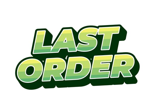 last order text effect in modern colors with 3d style